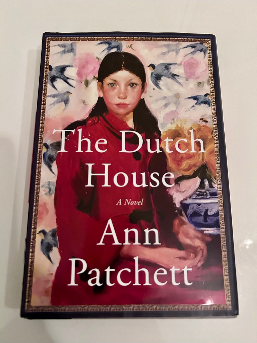 The Dutch House Hardcover 2019 First Edition Ann Patchett Fiction